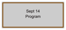 Sept 14 Program