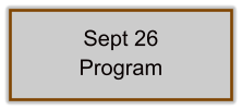 Sept 26 Program