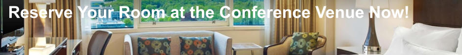 Reserve Your Room at the Conference Venue Now!